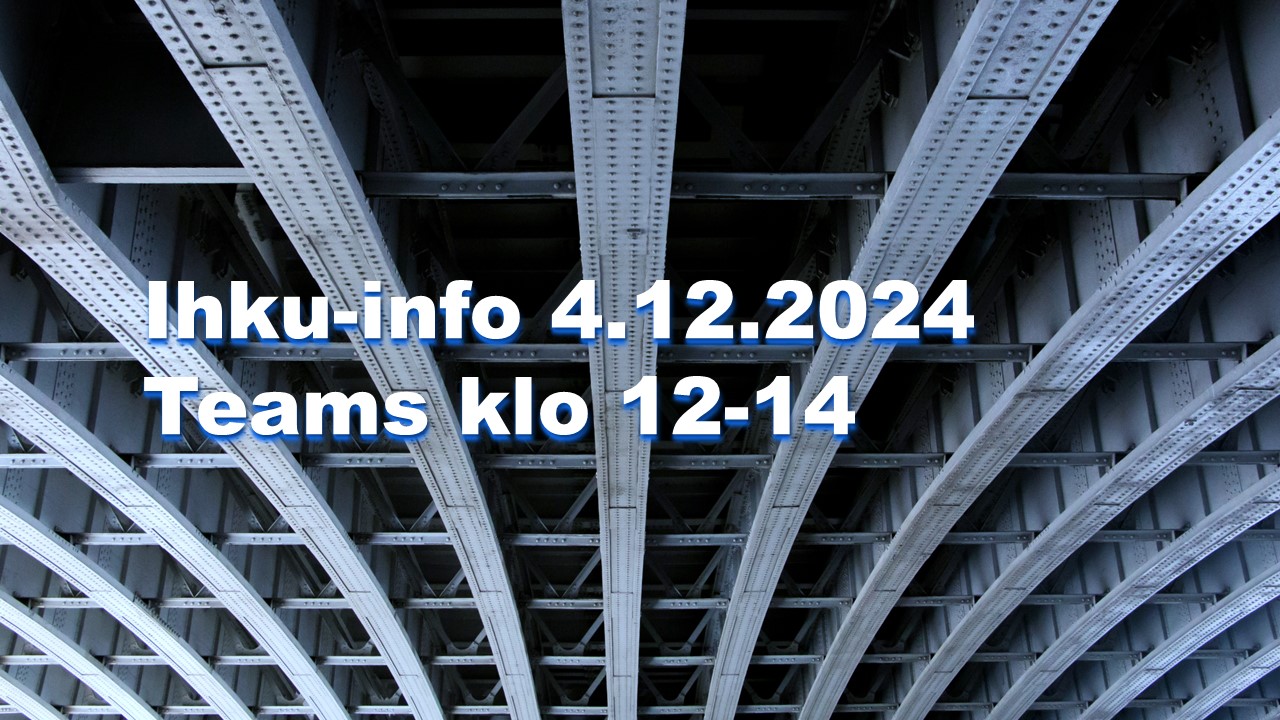 Ihkun infotilaisuus 4.12.2024 Teamsissa klo 12-14.